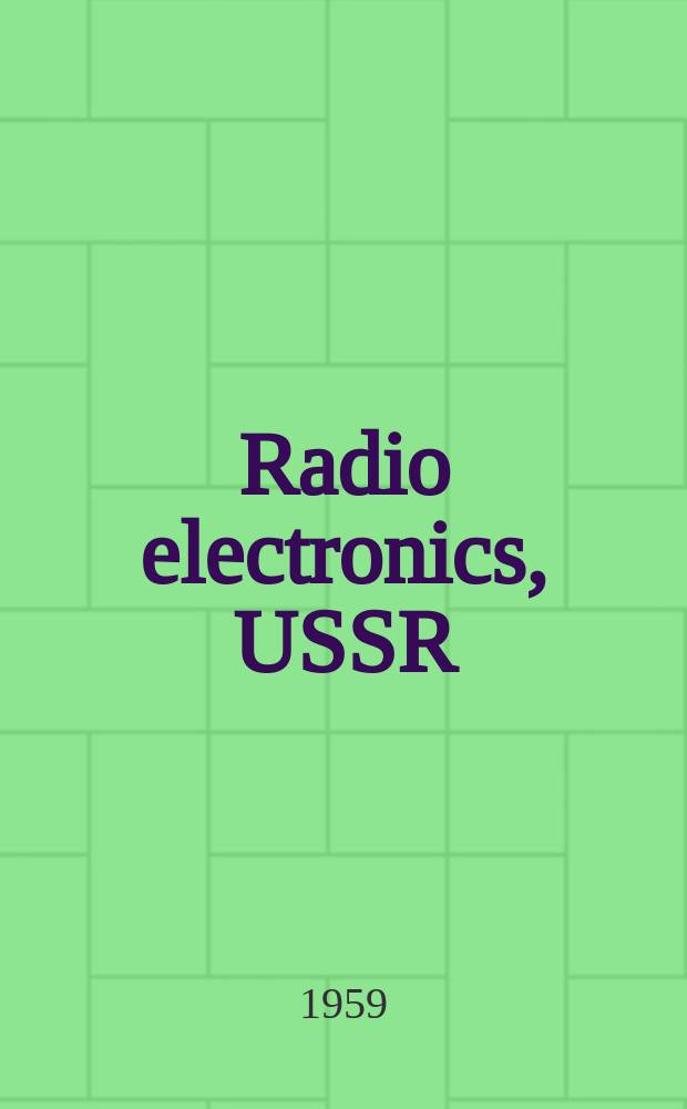 Radio electronics, USSR : Prospectus of the Exhibition of the Soviet Union, New York, 1959