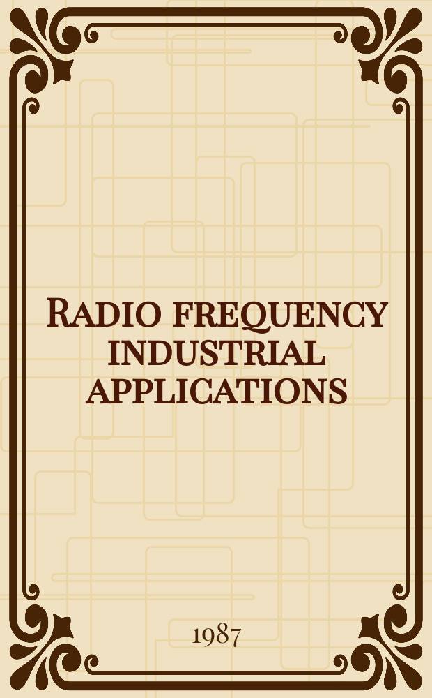 Radio frequency industrial applications