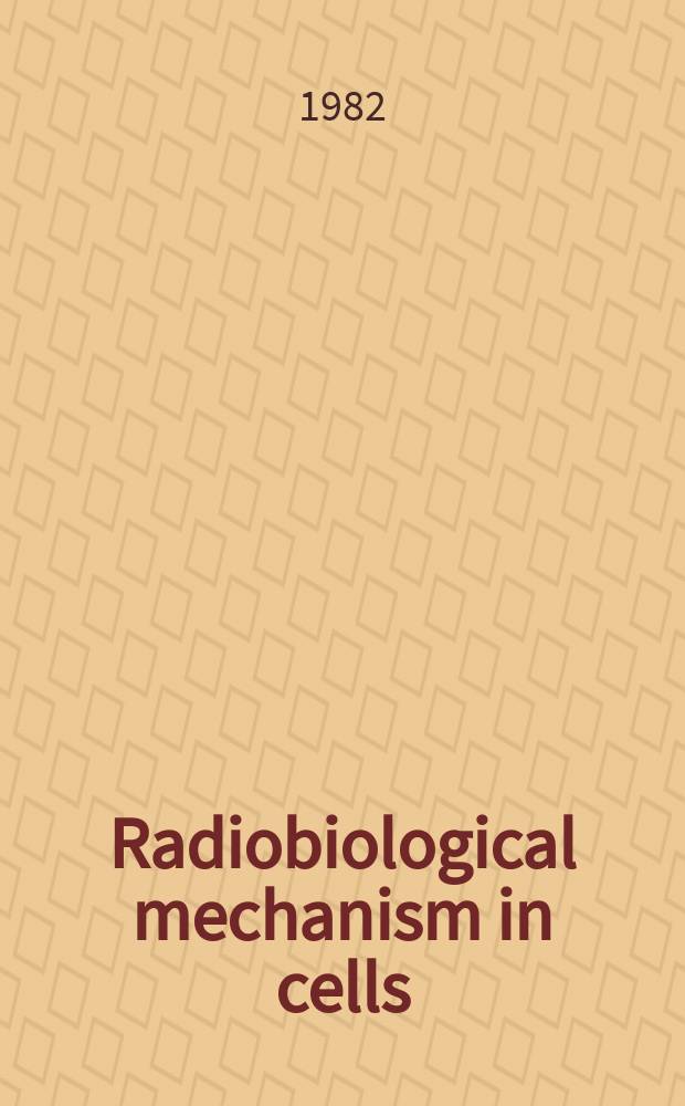 Radiobiological mechanism in cells : Model analysis of DSB formation a. their repair