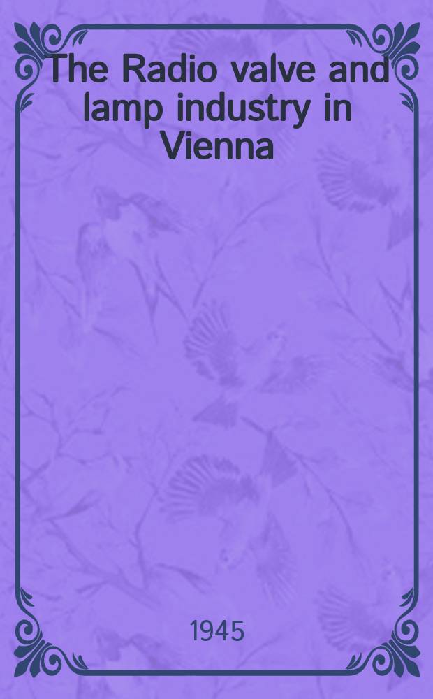The Radio valve and lamp industry in Vienna