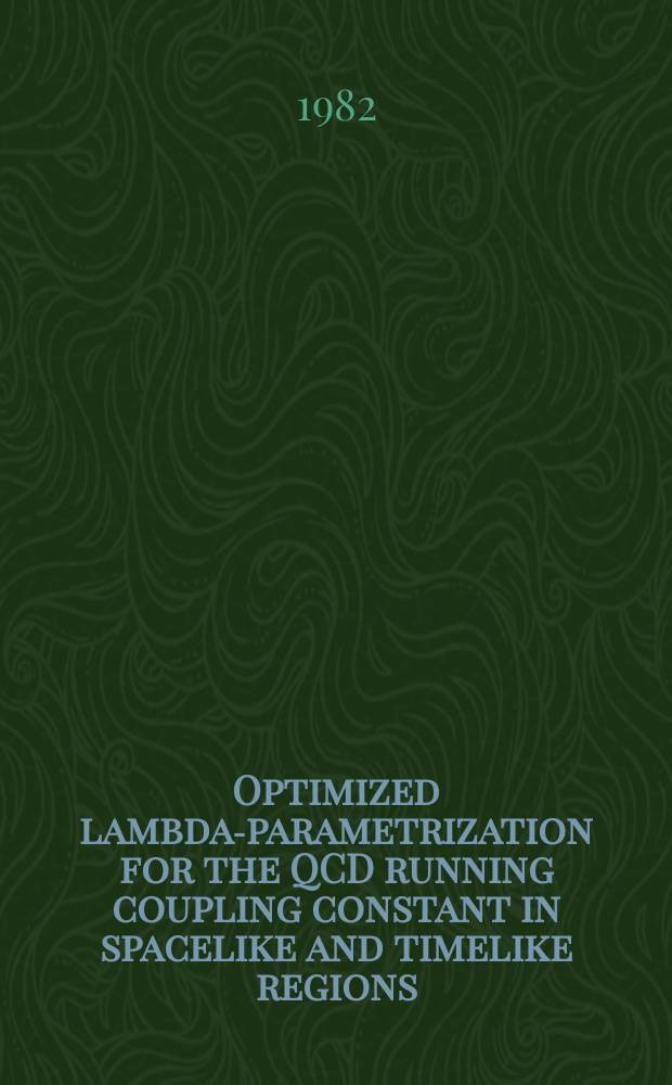 Optimized lambda-parametrization for the QCD running coupling constant in spacelike and timelike regions