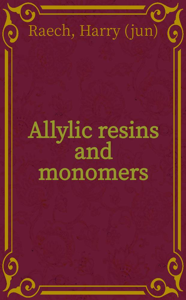 Allylic resins and monomers