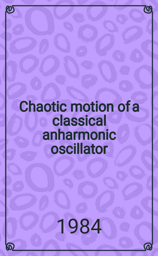 Chaotic motion of a classical anharmonic oscillator