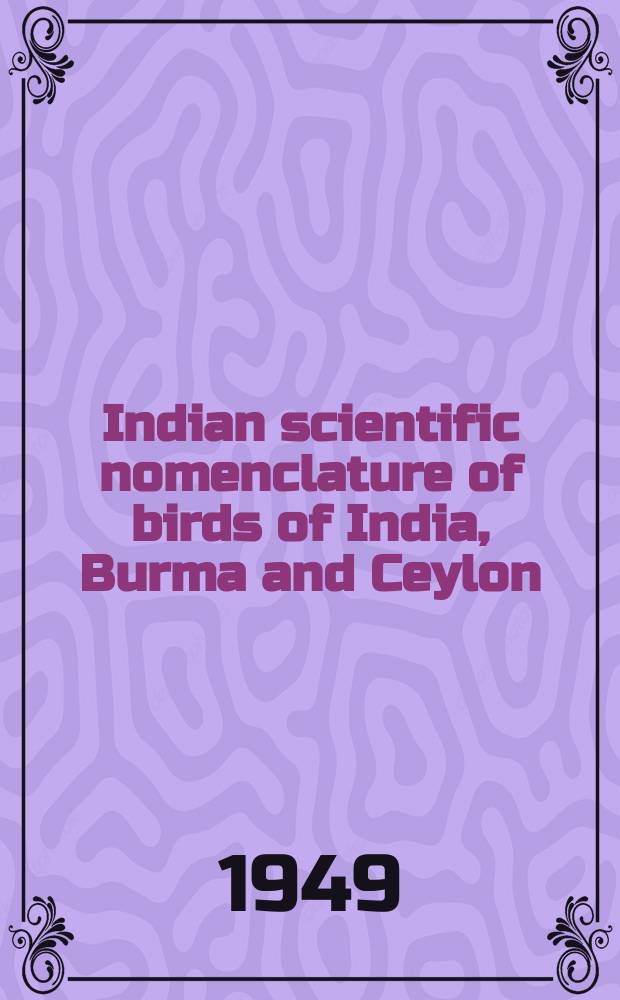 Indian scientific nomenclature of birds of India, Burma and Ceylon