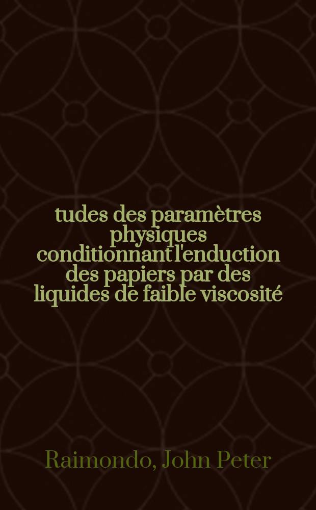 Études des paramètres physiques conditionnant l'enduction des papiers par des liquides de faible viscosité : Cas particulier du dispositif à barre régulatrice : Thèse présentée à la Faculté des sciences de l'Univ. de Grenoble ..
