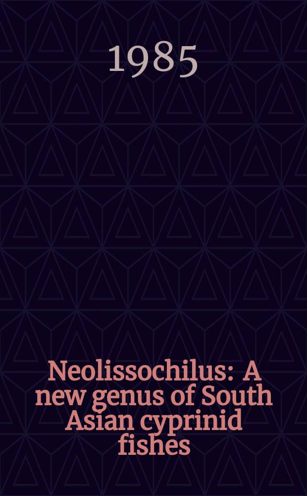 Neolissochilus : A new genus of South Asian cyprinid fishes