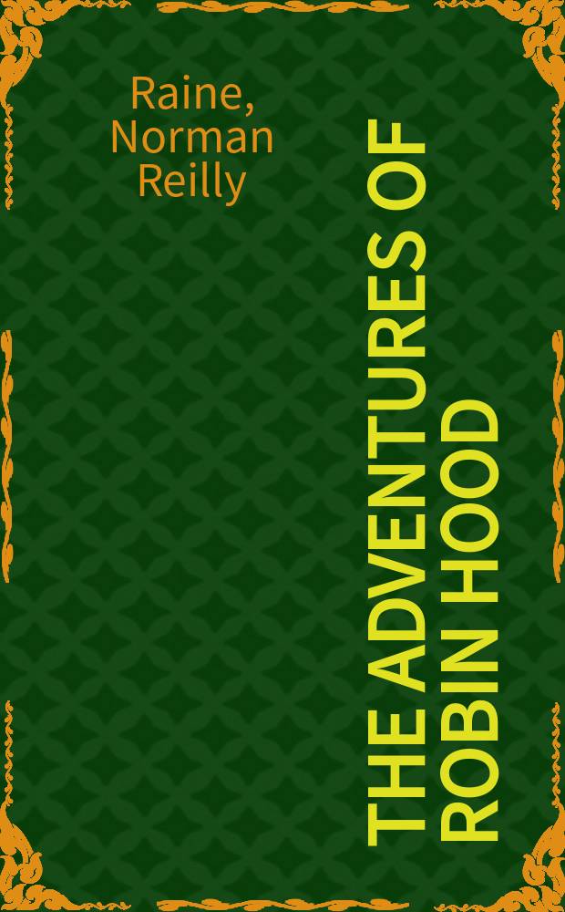 The adventures of Robin Hood : Screenplay