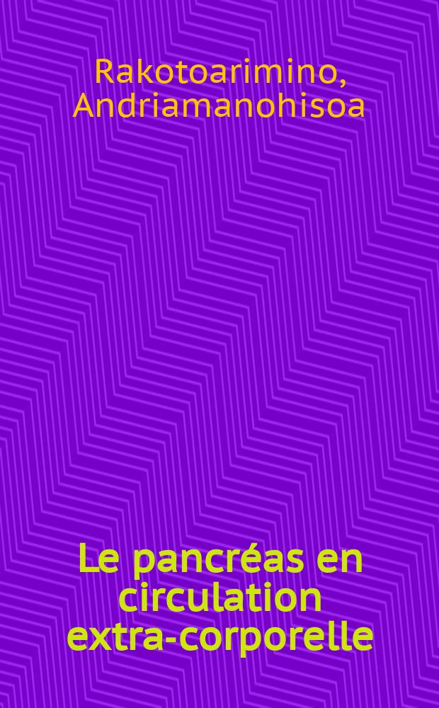 Le pancréas en circulation extra-corporelle : Étude ultrastructurale : Thèse ...