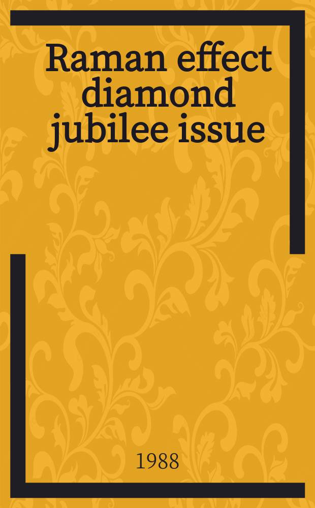 Raman effect diamond jubilee issue (1928-1988)