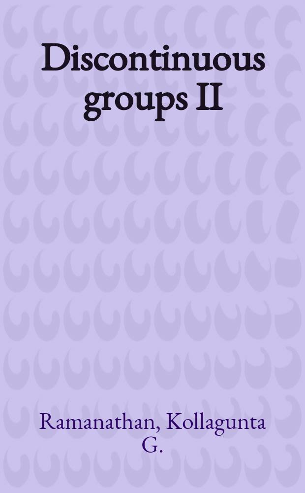 Discontinuous groups II