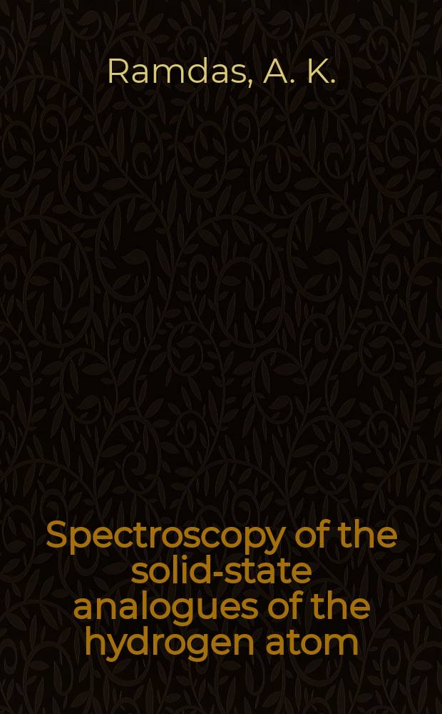 Spectroscopy of the solid-state analogues of the hydrogen atom : Donors a. acceptors in semiconductors
