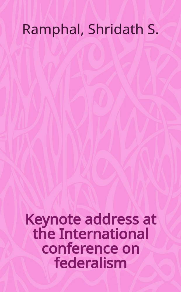Keynote address at the International conference on federalism