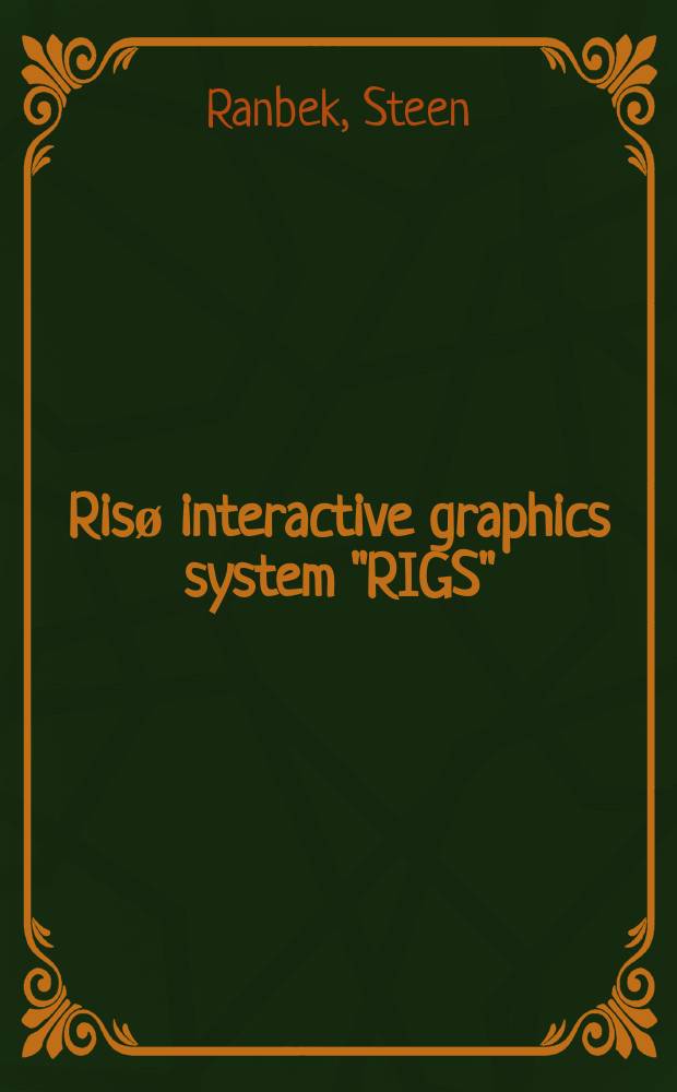Risø interactive graphics system "RIGS"
