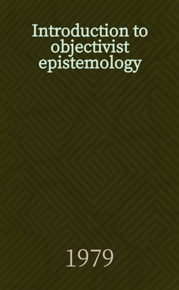 Introduction to objectivist epistemology