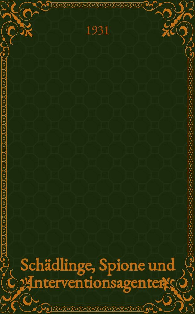 Schädlinge, Spione und Interventionsagenten : Ramsin's Aussagen