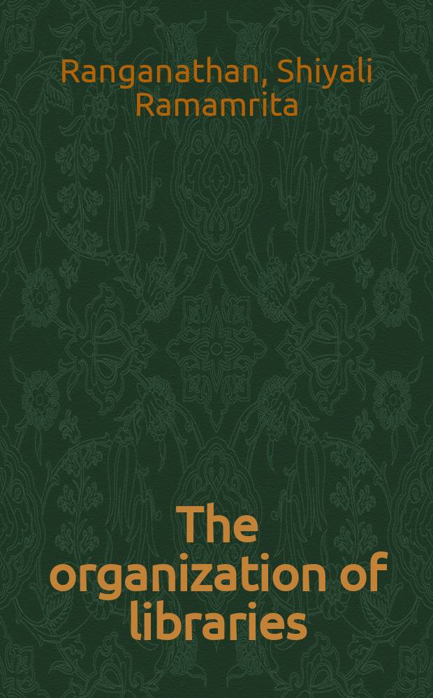 The organization of libraries