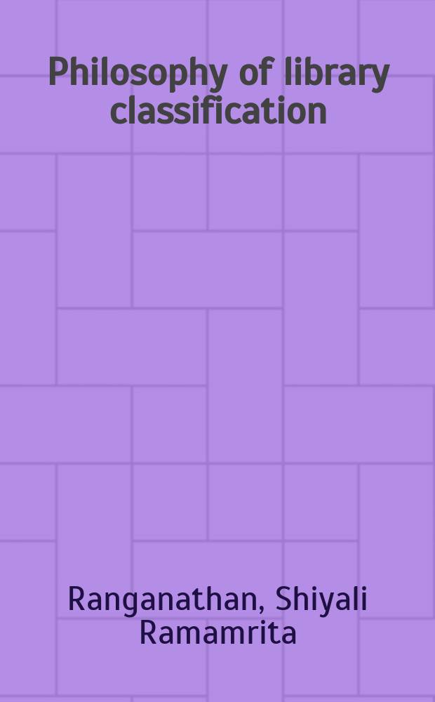 Philosophy of library classification