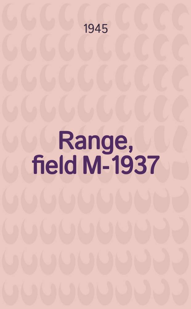 Range, field M-1937