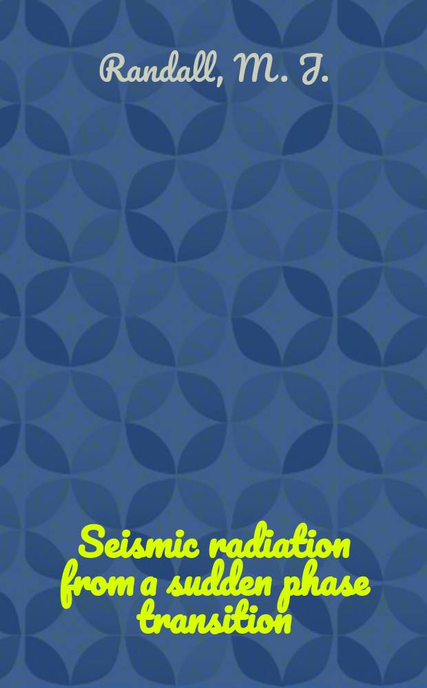 Seismic radiation from a sudden phase transition