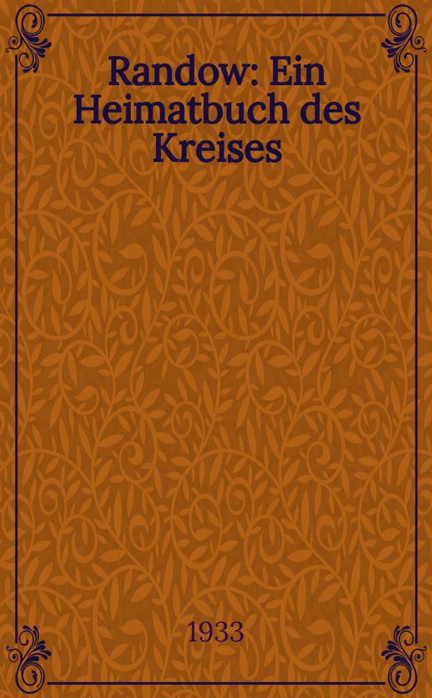 Randow : Ein Heimatbuch des Kreises