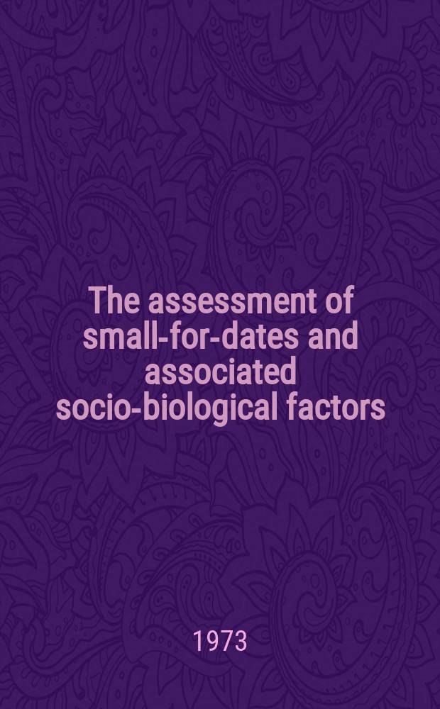 The assessment of small-for-dates and associated socio-biological factors