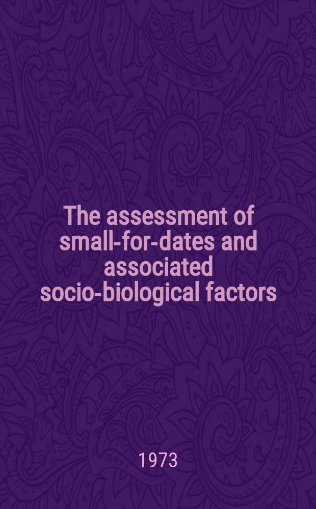 The assessment of small-for-dates and associated socio-biological factors