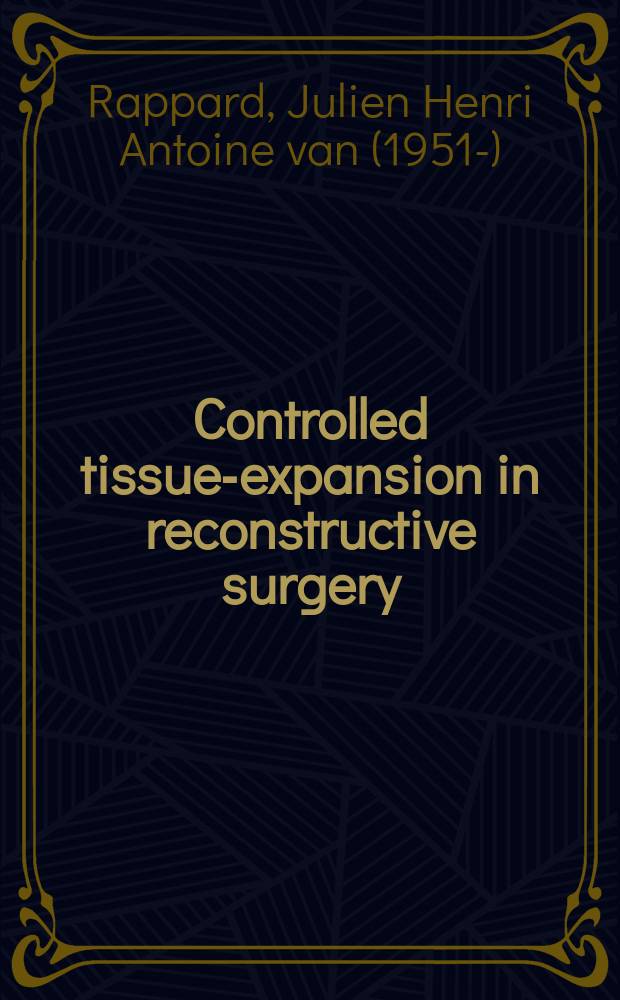 Controlled tissue-expansion in reconstructive surgery : Thesis
