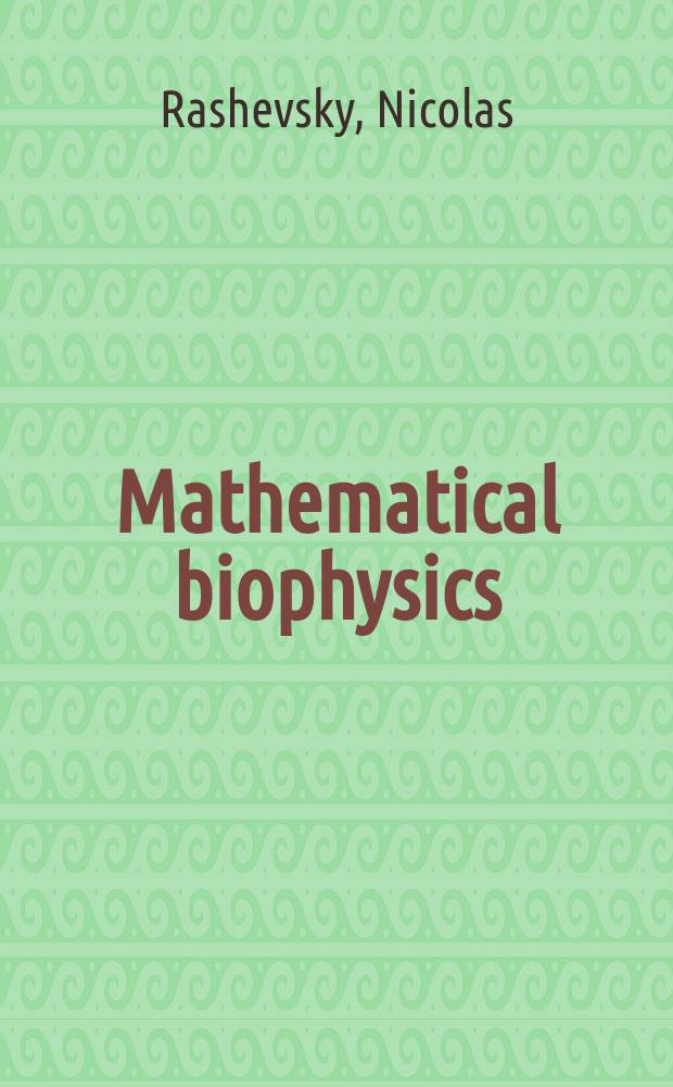 Mathematical biophysics