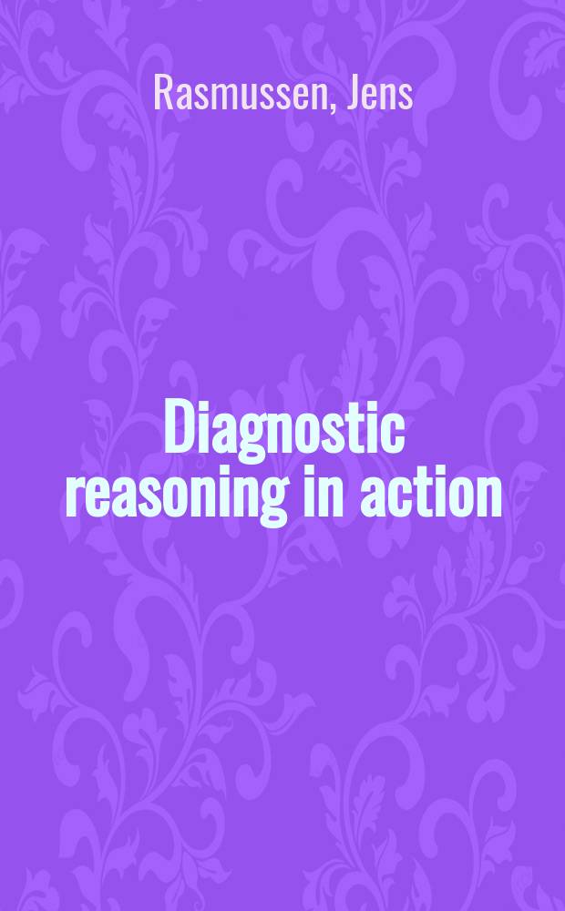 Diagnostic reasoning in action