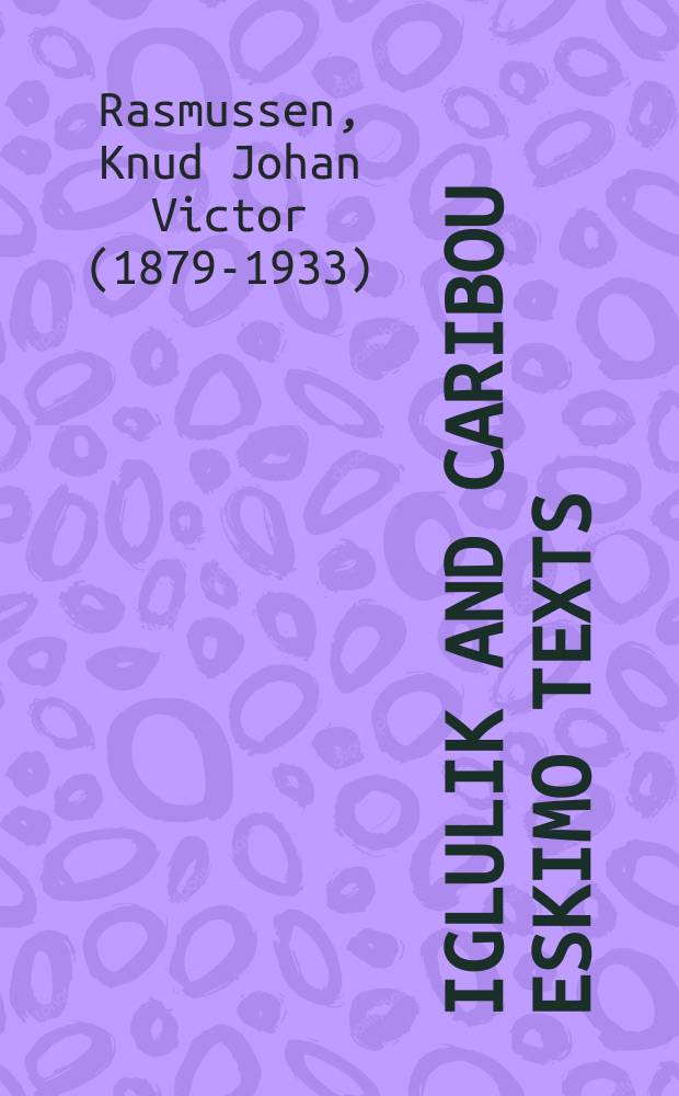 Iglulik and Caribou Eskimo texts