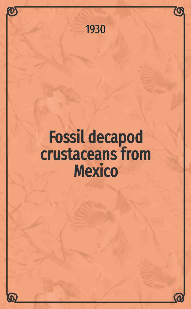 Fossil decapod crustaceans from Mexico