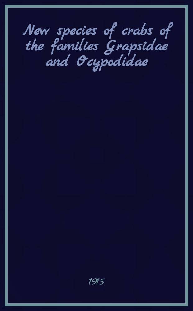 New species of crabs of the families Grapsidae and Ocypodidae
