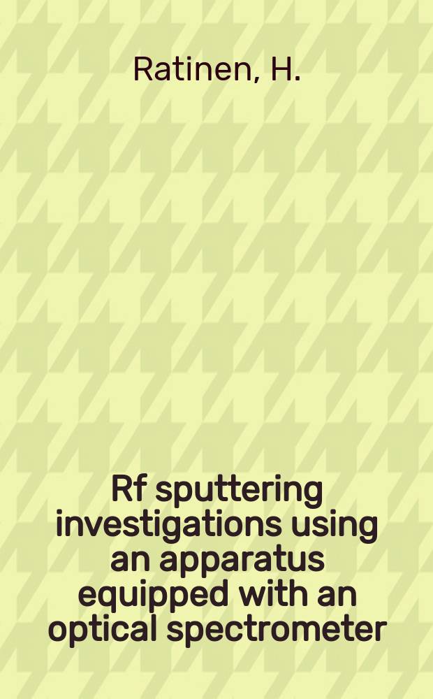 Rf sputtering investigations using an apparatus equipped with an optical spectrometer
