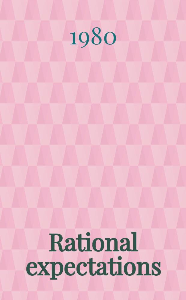 Rational expectations : A seminar