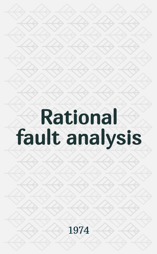 Rational fault analysis : Proc. of the Symposium on Rational fault analysis held at Texas Tech univ. Aug. 19 - 20, 1974