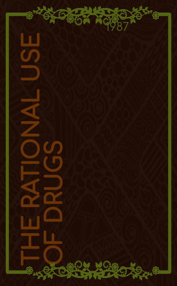 The rational use of drugs : Rep. of the Conf. of experts, Nairobi, 25-29 Nov. 1985