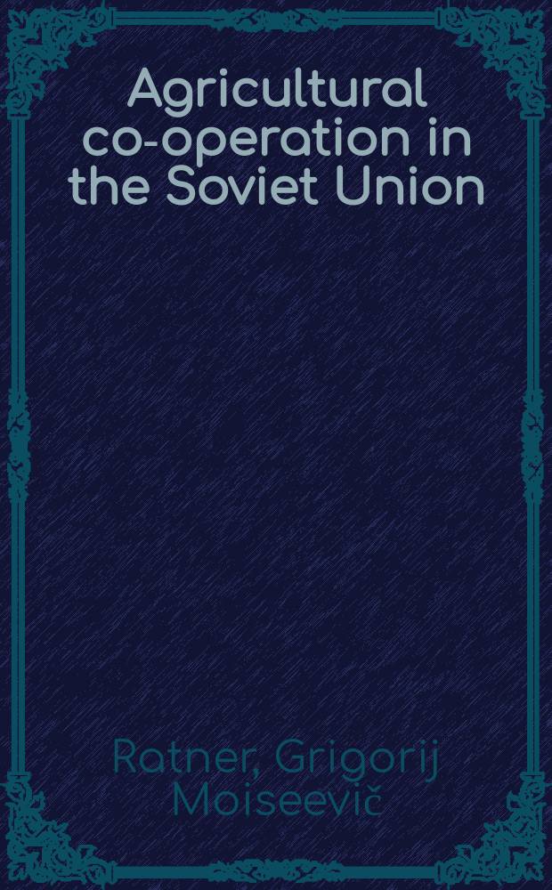 Agricultural co-operation in the Soviet Union