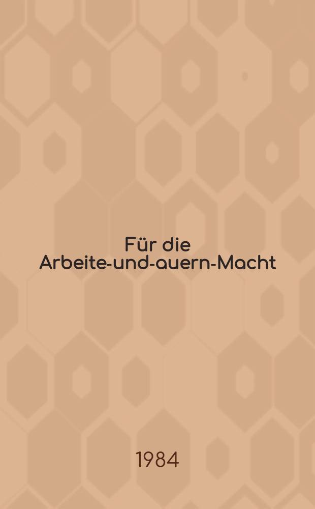 Für die Arbeiter- und -Bauern-Macht : Ausgew. Reden u. Aufsätze 1922-1961