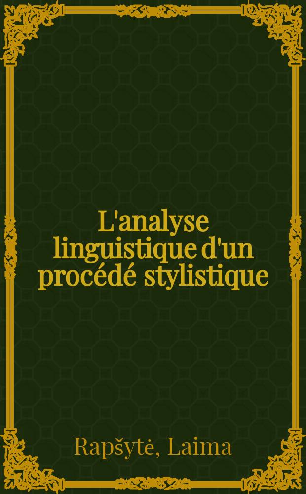 L'analyse linguistique d'un procédé stylistique : la périphrase