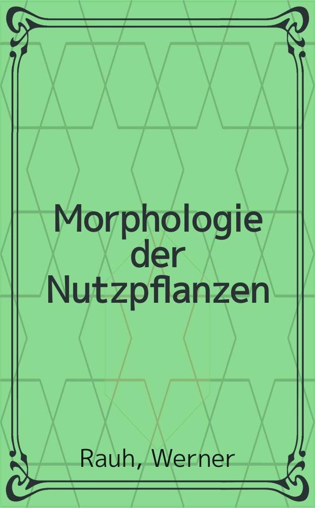 Morphologie der Nutzpflanzen