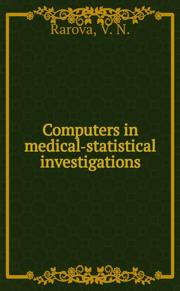 Computers in medical-statistical investigations