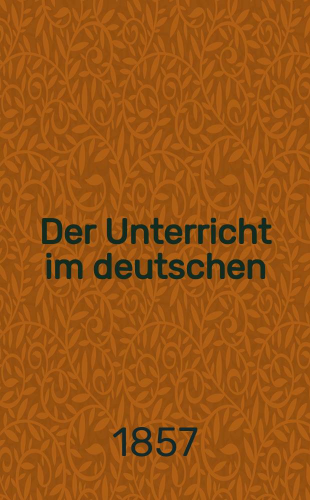 Der Unterricht im deutschen