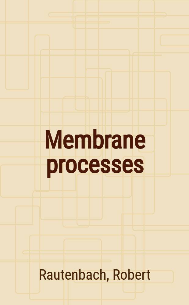 Membrane processes