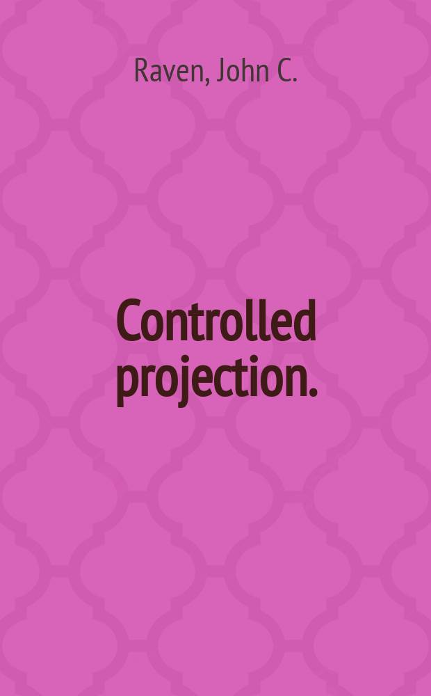 Controlled projection. (1944) : A standard experimental procedure