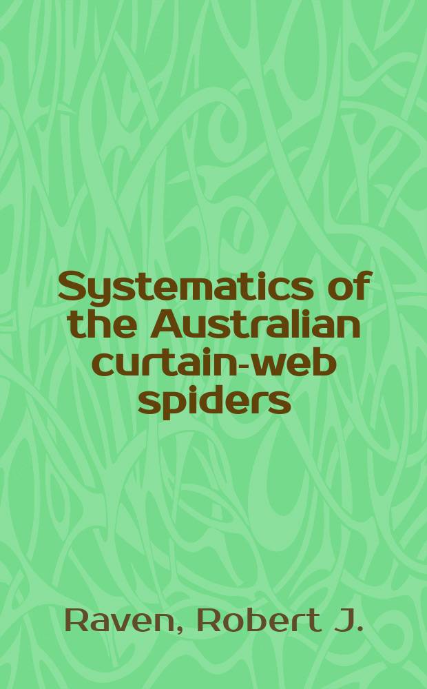 Systematics of the Australian curtain-web spiders (Ischnothelinae: Dipluridae: Chelicerata)