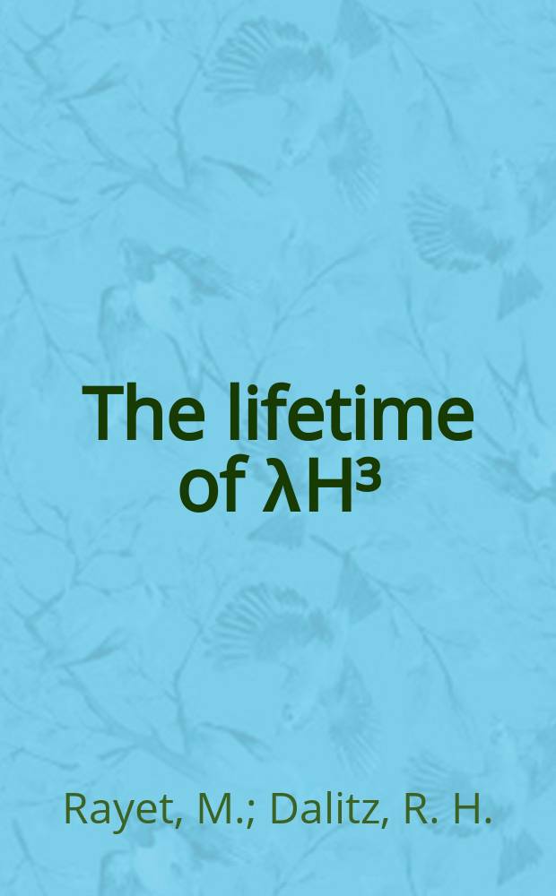 The lifetime of λH³