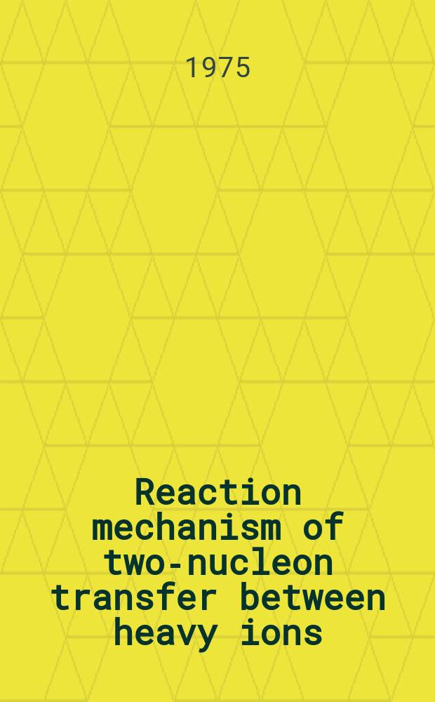 Reaction mechanism of two-nucleon transfer between heavy ions