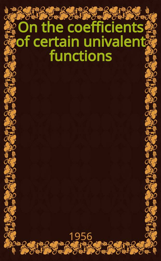 On the coefficients of certain univalent functions