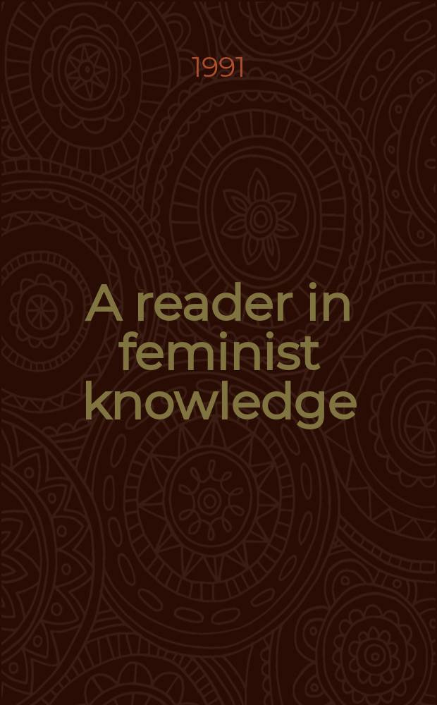 A reader in feminist knowledge