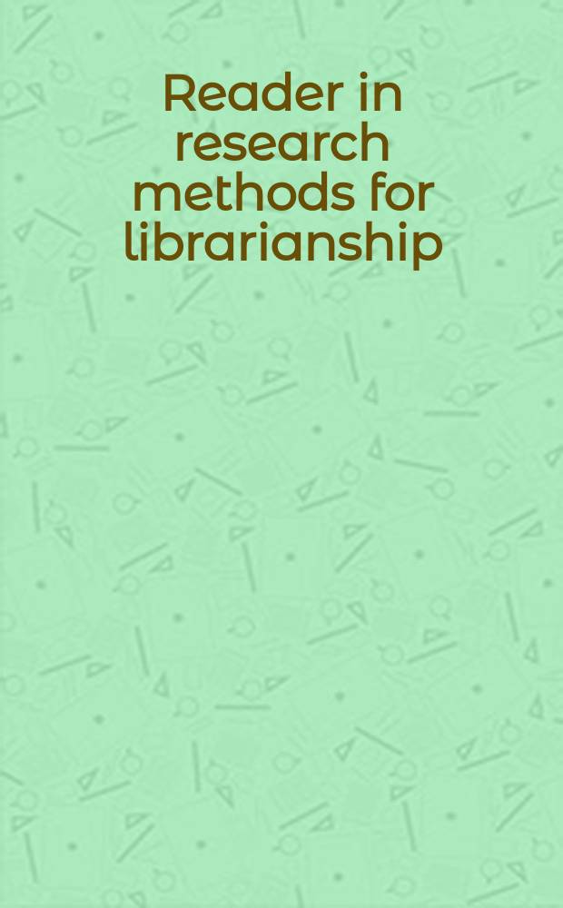 Reader in research methods for librarianship